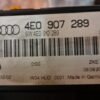 Centralita  Audi S8 A8 4E 4E0907289 4EO907289 4E0910289 5DK008432-02